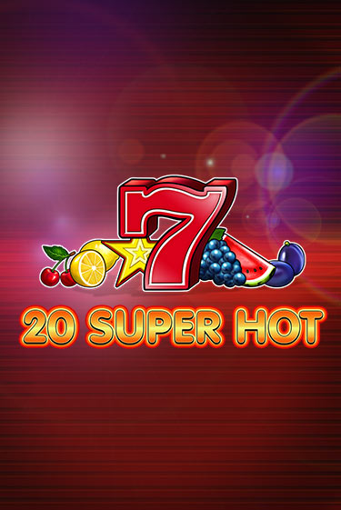 20 Super Hot онлайн игра GMSlots | Gaminator без регистрации