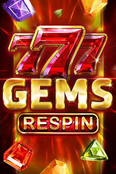 777 Gems Respin онлайн игра GMSlots | Gaminator без регистрации