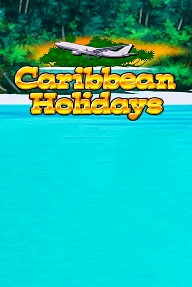 Caribbean Holidays онлайн игра GMSlots | Gaminator без регистрации