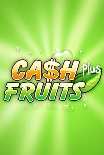 Cash Fruits Plus онлайн игра GMSlots | Gaminator без регистрации