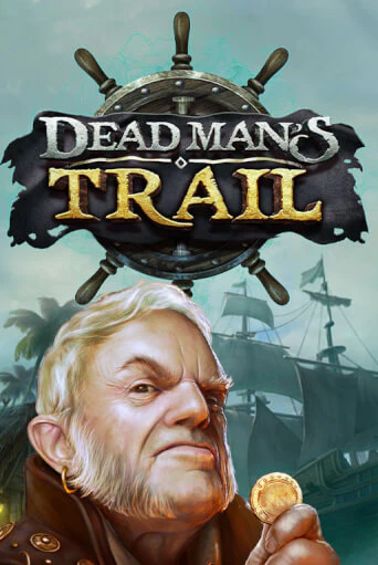 Dead Man's Trail онлайн игра GMSlots | Gaminator без регистрации