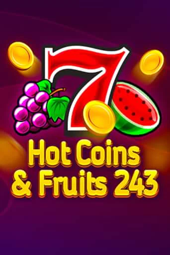 Hot Coins & Fruits 243 онлайн игра GMSlots | Gaminator без регистрации