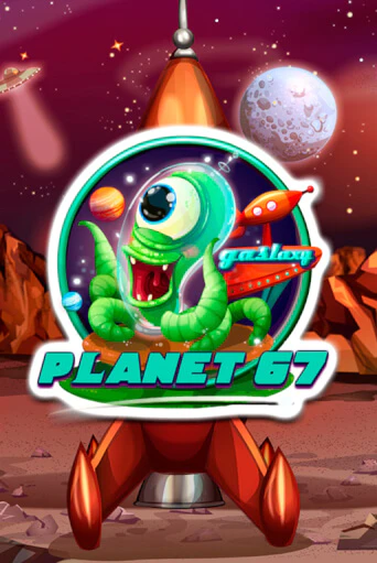 Planet 67 онлайн игра GMSlots | Gaminator без регистрации