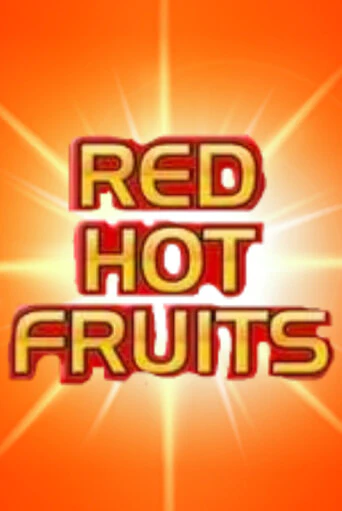 Red Hot Fruits онлайн игра GMSlots | Gaminator без регистрации