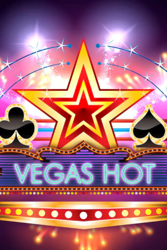 Vegas Hot онлайн игра GMSlots | Gaminator без регистрации