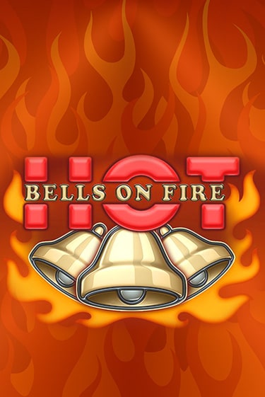 Bells on Fire Hot онлайн игра GMSlots | Gaminator без регистрации