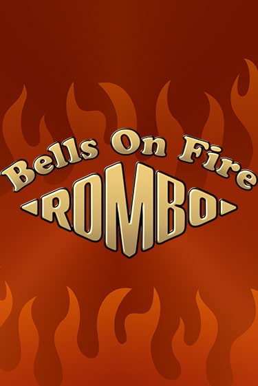 Bells on Fire Rombo онлайн игра GMSlots | Gaminator без регистрации