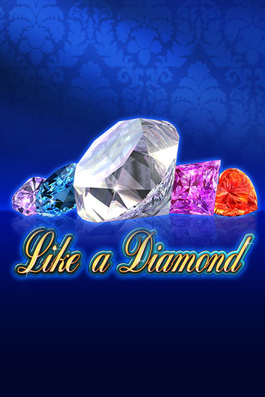 Like A Diamond онлайн игра GMSlots | Gaminator без регистрации